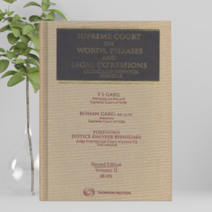 Supreme Court on Words, Phrases, and Legal Expressions (Judicially Defined) 1950-2016 by T L Garg – 2nd Edition