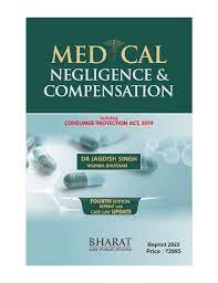 Medical Negligence & Compensation (Reprint 2025 with Case Law Update 2021) By Dr. Jagdish Singh