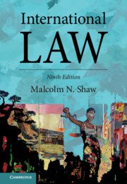 INTERNATIONAL LAW BY MALCOLM N SHAW -9th Edition