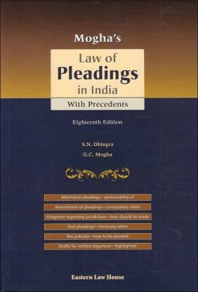 MOGHA’S LAW OF PLEADINGS IN INDIA WITH PRECEDENTS