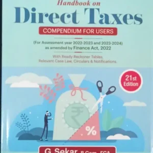 COMMERCIAL’S HANDBOOK ON DIRECT TAXES(Compendium) FOR AY 2022-23 & 2023-24 (AS AMENDED BY FINANCE ACT, 2022)