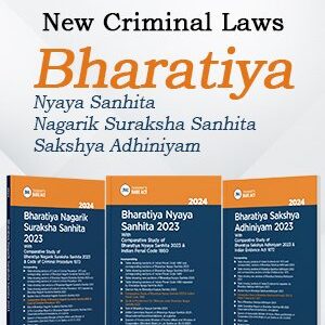 New Criminal Laws BNS, BSA, BNSS – Bharatiya Nyaya Sanhita 2023 | Bharatiya Nagarik Suraksha Sanhita 2023 | Bharatiya Sakshya Adhiniyam 2023 | Set of 3 Books