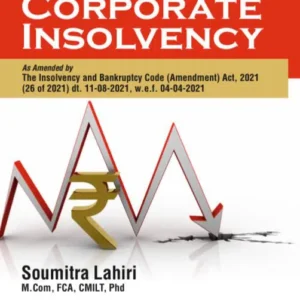 Commercial’s Guide to Corporate Insolvency By Soumitra Lahiri