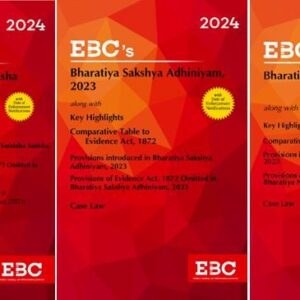 New Criminal Laws BNS, BSA, BNSS – Bharatiya Nyaya Sanhita, 2023; Bharatiya Nagarik Suraksha Sanhita, 2023 & Bharatiya Sakshya Adhiniyam, 2023 by Eastern Book Company – EBC