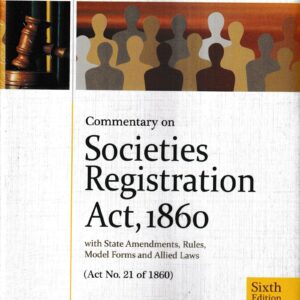 Commentary on the Societies Registration Act, 1860 by Lal – 6th Edition 2023