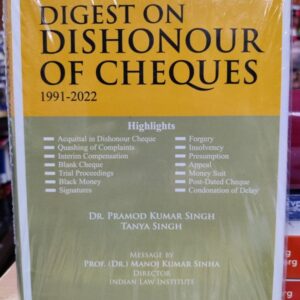 DIGEST ON DISHONOUR OF CHEQUES BY PRAMOD KUMAR SINGH AND TANYA SINGH