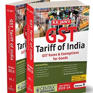 GST Tariff of India 2023-24 by R.K. Jain (Set of 2 Vols.) – 18th Edition 2023
