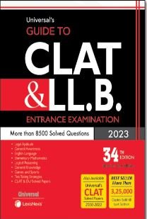 UNIVERSAL’S GUIDE TO CLAT & LLB ENTRANCE EXAMS, 34th Edition 2023