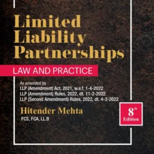 COMMERCIAL’S LIMITED PARTNERSHIPS – LAW AND PRACTICE BY HITENDER MEHTA– 8TH EDN