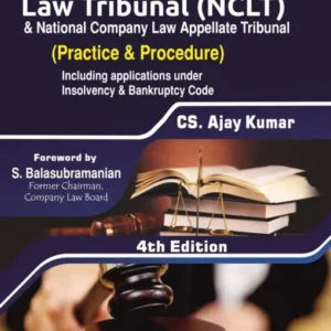 Bharat’s National Company Law Tribunal (NCLT) by CS. Ajay Kumar