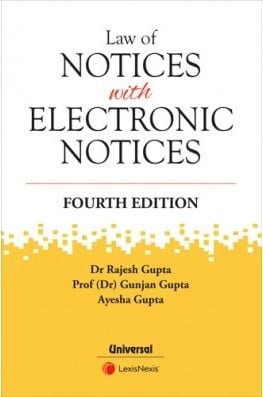 Lexis Nexis’s Law of Notices with Electronic Notices by Dr Rajesh Gupta