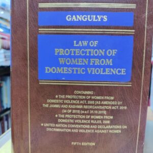 LAW OF PROTECTION OF WOMEN FROM DOMESTIC VIOLENCE BY DK GANGULY