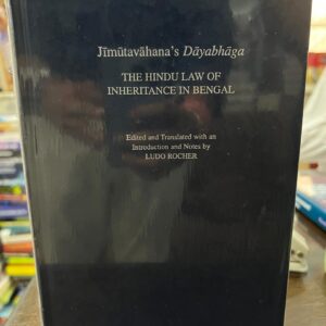 Jimutavahana’s Dayabhaga : The Hindu Law of Inheritance in Bengal