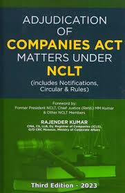 Adjudication of Companies Act Matters Under (NCLT) By Rajender Kumar – 3rd Edition 2023