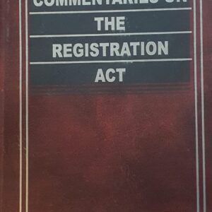 Commentaries on the Registration Act by Sengupta – 2nd Edition 2023