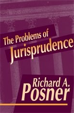 THE PROBLEMS OF JURPRUDENCE BY RICHARD A POSNER