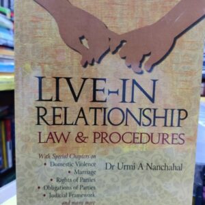 LIVE- IN RELATIONSHIP- LAW & PROCEDURES BY URMI A NANCHAHAL