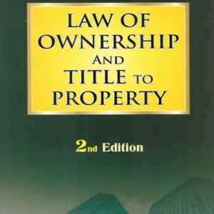 Sodhi’s Law of Ownership and Title to Property by Mitra and Bhuvan