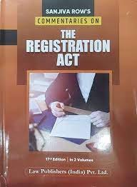 Law Publisher’s Commentaries on the Registration Act in 2 Volumes by Sanjiva Row – 17th Edition