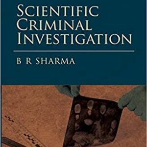 SCIENTIFIC CRIMINAL INVESTIGATION BY BR SHARMA