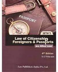 Law Publisher’s Law of Citizenship Foreigners & Passports By Seth’s)In 2 Vols 4th Edn Rp 2024