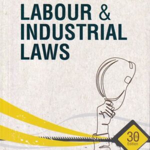 Labour & Industrial Laws (With Latest Amendments) by S.N. Misra – 30th Edition 2024