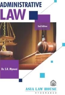 Administrative Law by Dr. S.R. Myneni