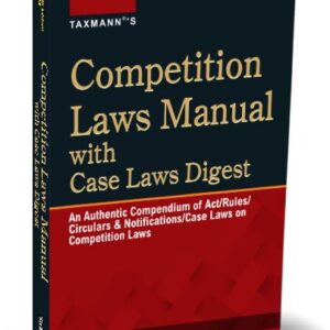 Competition Laws Manual with Case Laws Digest – 14th Edition 2025