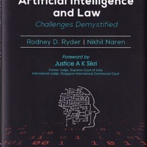 Artificial Intelligence and Law (Challenges Demystified) by Rodney D. Ryder
