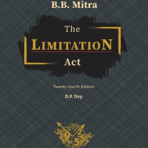 Mitra’s Limitation Act by D P Dey – 24th Edition 2024