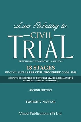 Law Relating To Civil Trial by Yogesh V Nayyar
