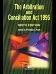 The Arbitration and Conciliation Act, 1996 by Prafulla C.Pant
