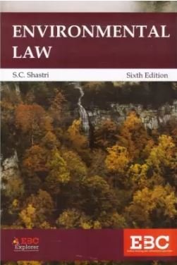 Environmental Law by S. C. Shastri – 6th Edition 2020