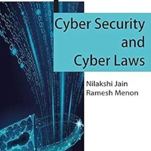 Cyber Security and Cyber Laws by Nilakshi Jain, Ramesh Menon – Edition 2020