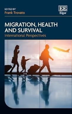 Migration, Health and Survival by Frank Trovato – Edition 2017