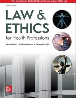 Judson, K: Law & Ethics for the Health Professions ISE by Tammy Albright Karen Judson, Carlene Harrison – Edition 2023