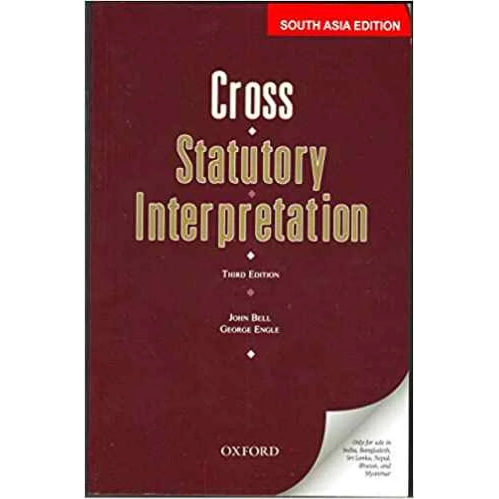 CROSS Statutory Interpretation by John Bell – 3rd Edition 2017