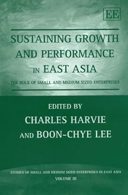 Sustaining Growth and Performance in East Asia by Charles Harvie