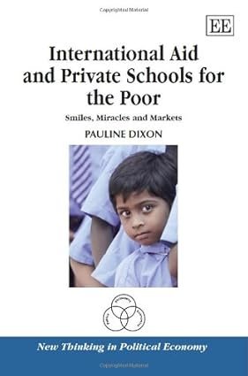 International Aid and Private Schools for the Poor by Pauline Dixon