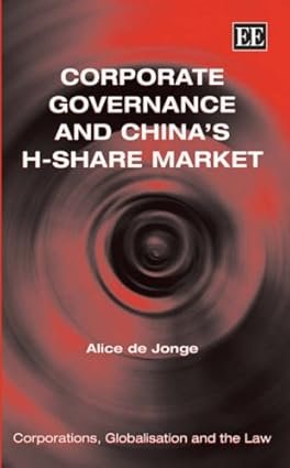 Corporate Governance and China’s H-Share Market by Alice de Jonge