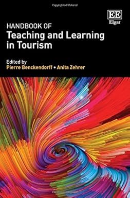 Handbook of Teaching and Learning in Tourism by Anita Zehrer – Edition 2017