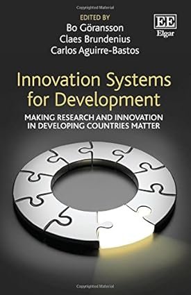 Innovation Systems for Development by Bo Goeransson, Carlos Aguirre-Bastos, Claes Brundenius