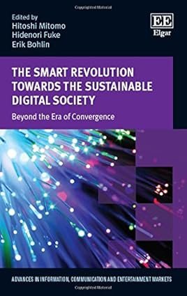 The Smart Revolution Towards the Sustainable Dig – Beyond the Era of Convergence by Hitoshi Mitomo