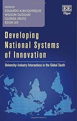 Developing National Systems of Innovation by Eduardo Albuquerque