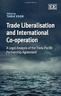 Trade Liberalisation and International Co-operation by Tania Voon