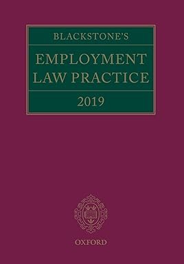 Blackstone’s Employment Law Practice 2019 by Gavin Mansfield QC – Edition 2019