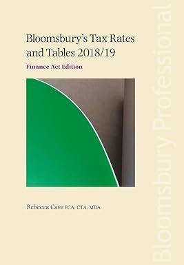 Bloomsbury’s Tax Rates and Tables 2018/19 by Rebecca Cave – Edition 2018