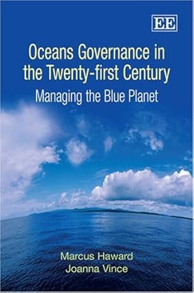 Oceans Governance in the Twenty-first Century by Marcus Haward