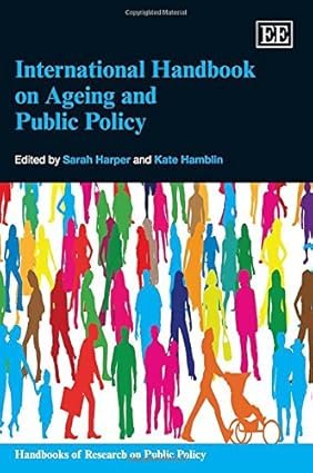 International Handbook on Ageing and Public Policy by Sarah Harper