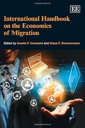 International Handbook on the Economics of Migration by Klaus F. Zimmermann